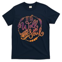 It Is Well With My Soul T-Shirt