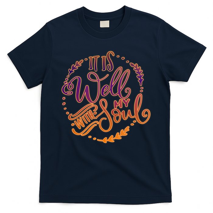 It Is Well With My Soul T-Shirt