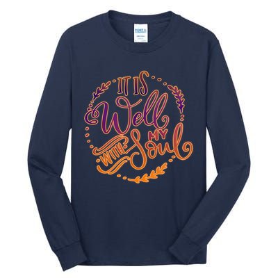 It Is Well With My Soul Tall Long Sleeve T-Shirt