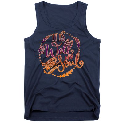 It Is Well With My Soul Tank Top