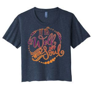 It Is Well With My Soul Women's Crop Top Tee