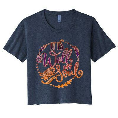 It Is Well With My Soul Crop Top