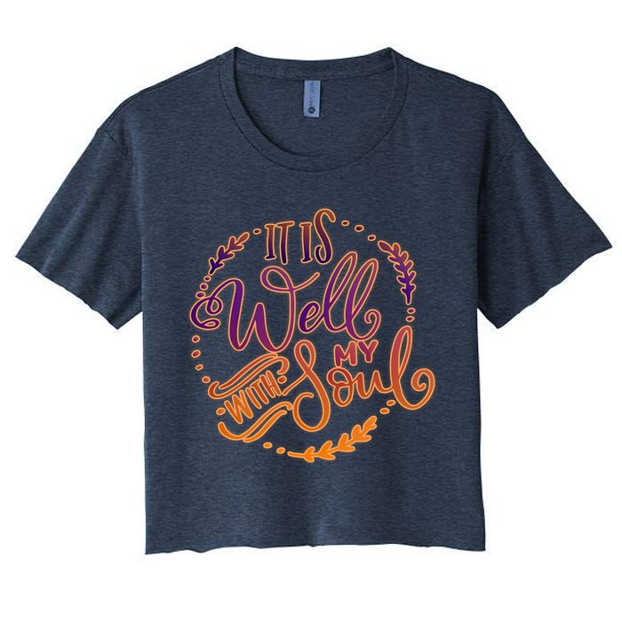 It Is Well With My Soul Crop Top