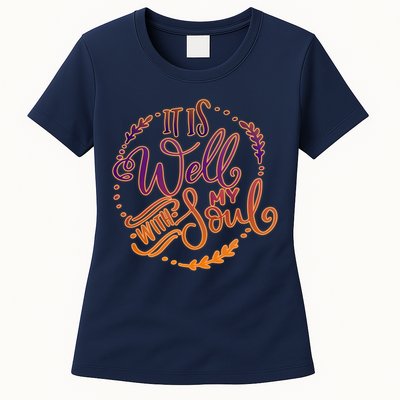 It Is Well With My Soul Womens T-Shirt