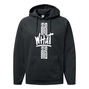 It Is What It Is Cool Style Performance Fleece Hoodie