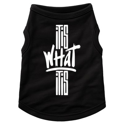 It Is What It Is Cool Style Doggie Tank