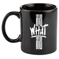 It Is What It Is Cool Style 11oz C Handle Ceramic Mug