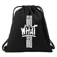 It Is What It Is Cool Style Drawstring Bag