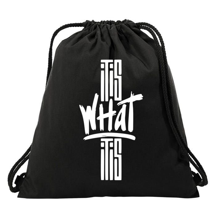 It Is What It Is Cool Style Drawstring Bag
