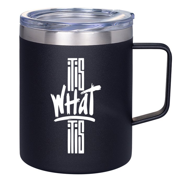 It Is What It Is Cool Style 12oz Stainless Steel Coffee Mug