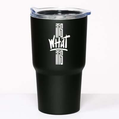 It Is What It Is Cool Style Tumbler
