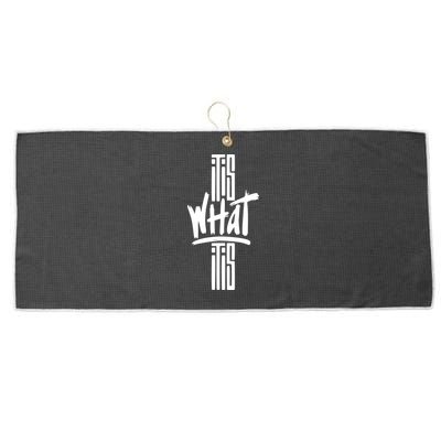 It Is What It Is Cool Style Large Microfiber Waffle Golf Towel