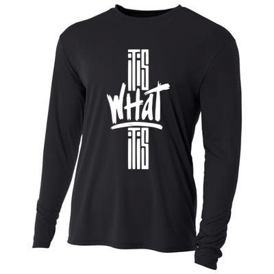 It Is What It Is Cool Style Cooling Performance Long Sleeve Crew