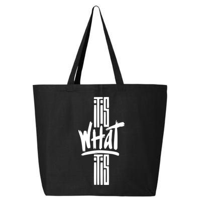 It Is What It Is Cool Style 25L Jumbo Tote
