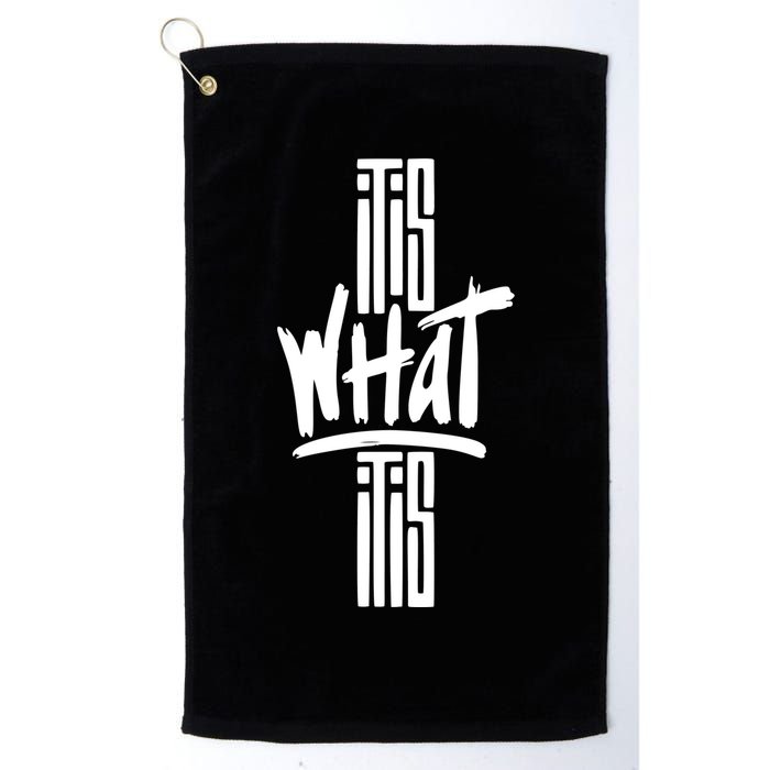 It Is What It Is Cool Style Golf Towel