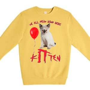 IT Kitten We All Meow Down Here Funny Halloween Premium Crewneck Sweatshirt