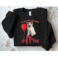 IT Kitten We All Meow Down Here Funny Halloween Sweatshirt
