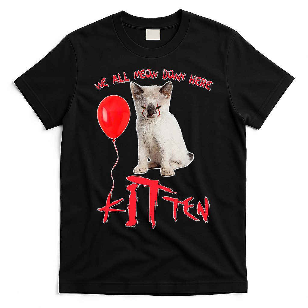 IT Kitten We All Meow Down Here Funny Halloween T-Shirt