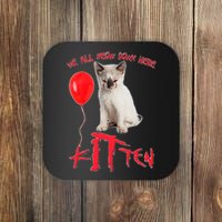 IT Kitten We All Meow Down Here Funny Halloween Coaster