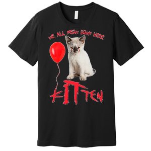 IT Kitten We All Meow Down Here Funny Halloween Premium T-Shirt