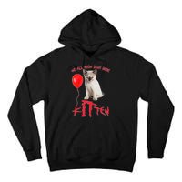 IT Kitten We All Meow Down Here Funny Halloween Tall Hoodie