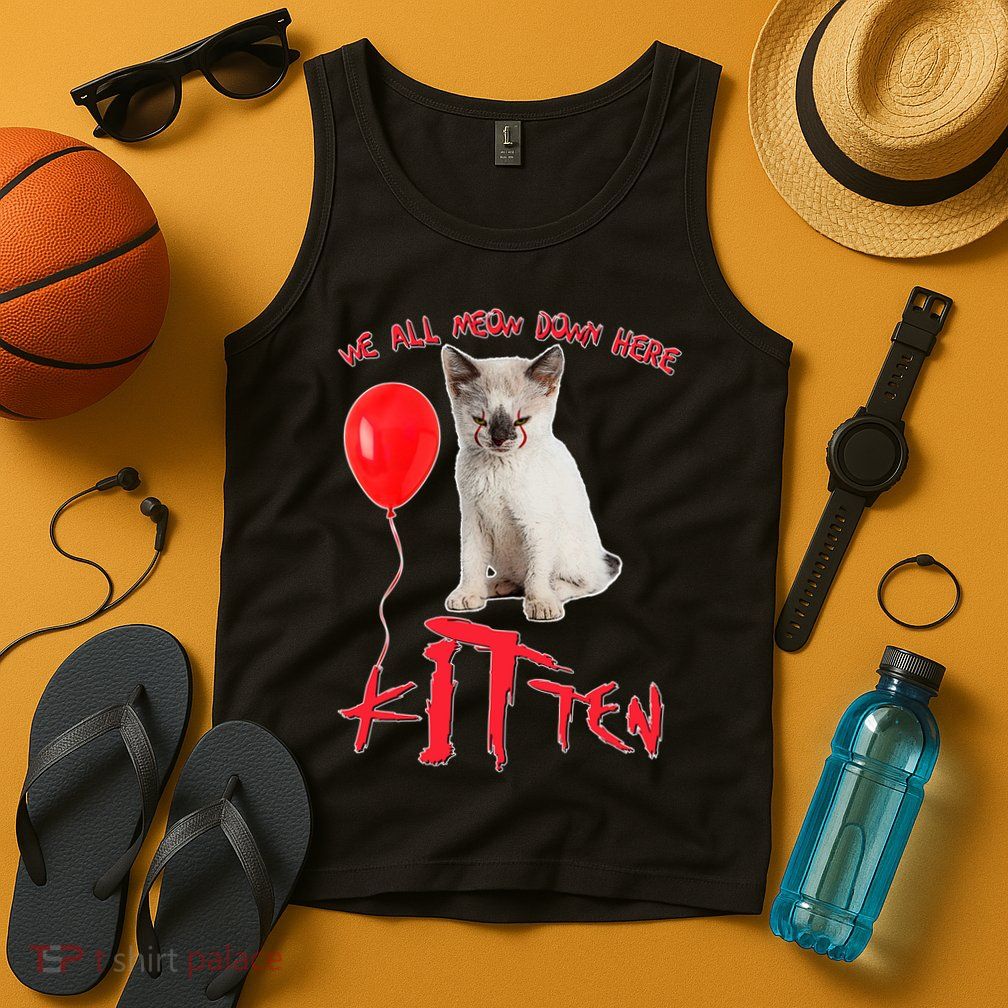 IT Kitten We All Meow Down Here Funny Halloween Tank Top