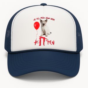 IT Kitten We All Meow Down Here Funny Halloween Trucker Hat