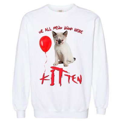 IT Kitten We All Meow Down Here Funny Halloween Garment-Dyed Sweatshirt