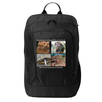 It Looks Just As Stupid When You Do It City Backpack