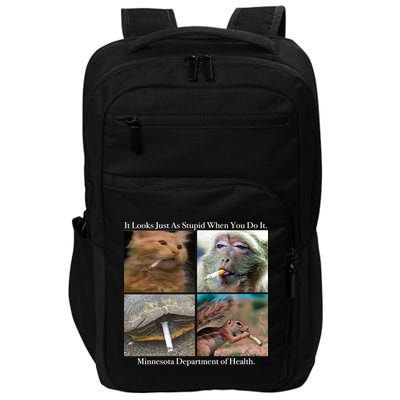 It Looks Just As Stupid When You Do It Impact Tech Backpack