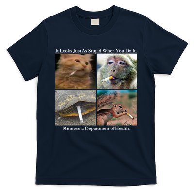 It Looks Just As Stupid When You Do It T-Shirt