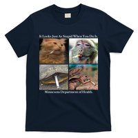 It Looks Just As Stupid When You Do It T-Shirt