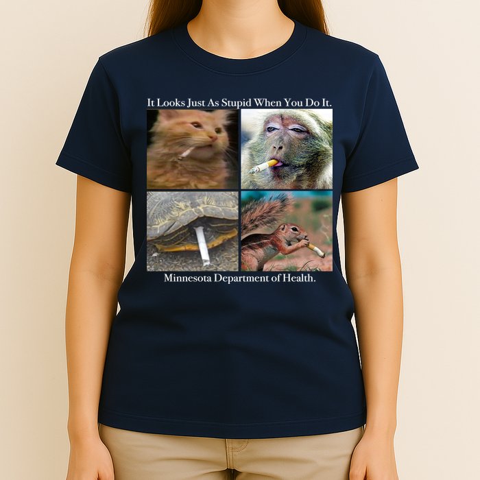 It Looks Just As Stupid When You Do It T-Shirt