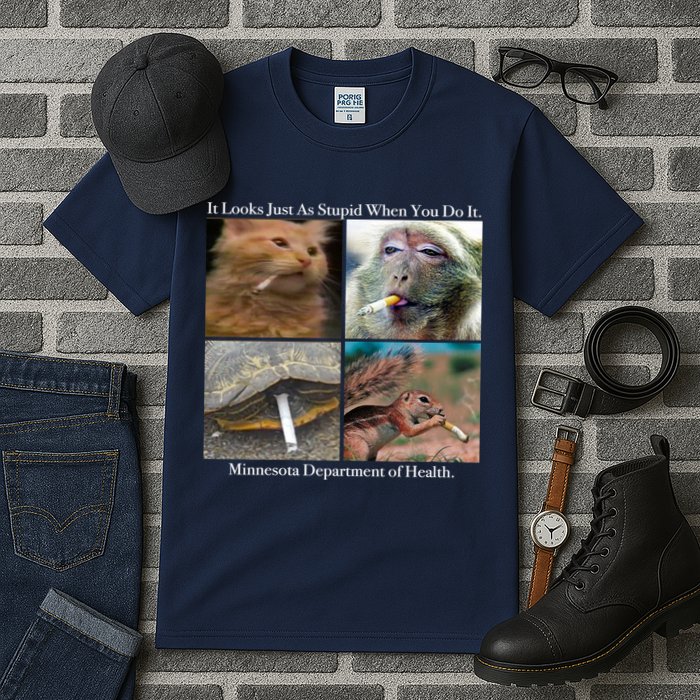 It Looks Just As Stupid When You Do It Tall T-Shirt