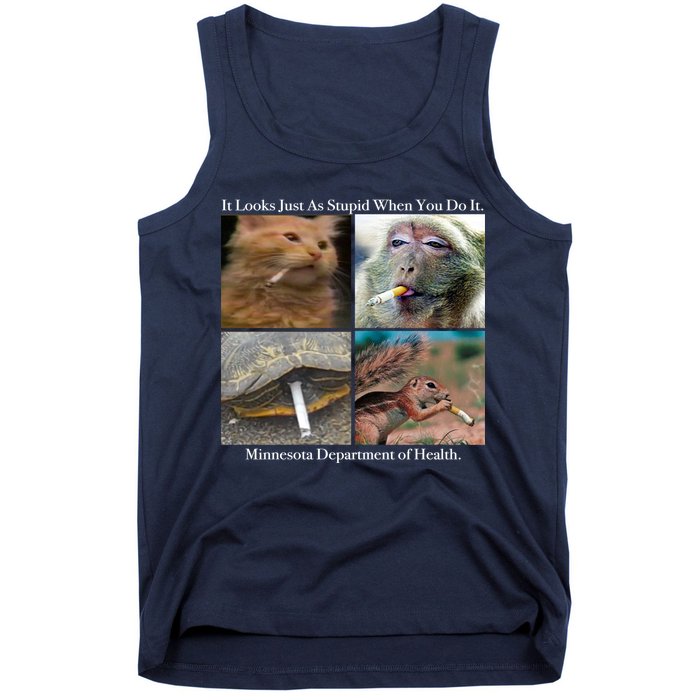It Looks Just As Stupid When You Do It Tank Top