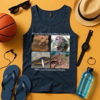 It Looks Just As Stupid When You Do It Tank Top