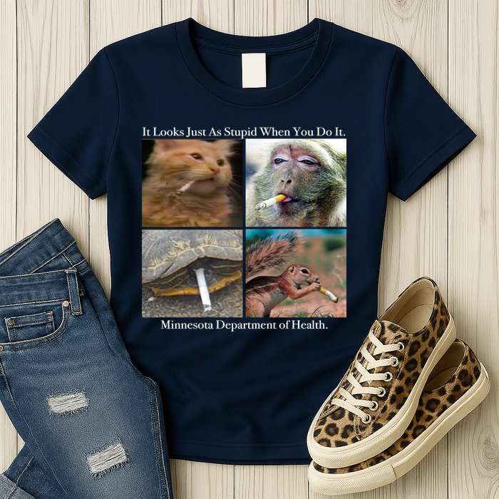 It Looks Just As Stupid When You Do It Womens T-Shirt