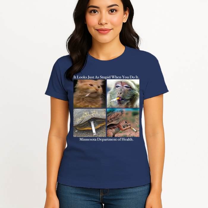 It Looks Just As Stupid When You Do It Womens T-Shirt