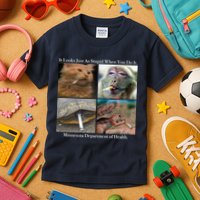 It Looks Just As Stupid When You Do It Kids T-Shirt