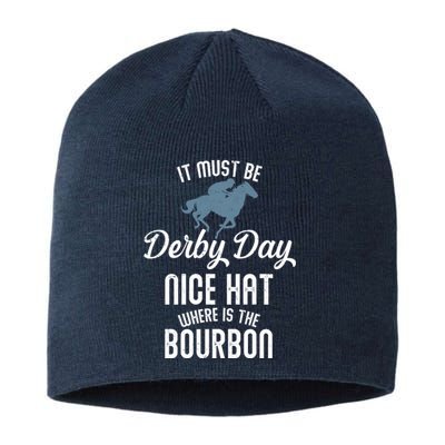 It Must Be Derby Day Nice Hat Where Is The Bourbon Sustainable Beanie