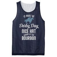 It Must Be Derby Day Nice Hat Where Is The Bourbon Mesh Reversible Basketball Jersey Tank