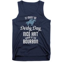 It Must Be Derby Day Nice Hat Where Is The Bourbon Tank Top