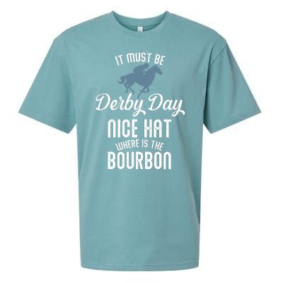 It Must Be Derby Day Nice Hat Where Is The Bourbon Sueded Cloud Jersey T-Shirt