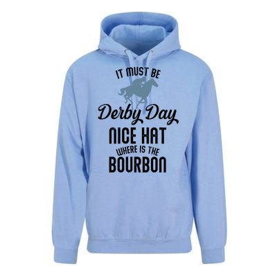 It Must Be Derby Day Nice Hat Where Is The Bourbon Unisex Surf Hoodie