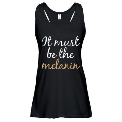 It Must be The Melanin Ladies Essential Flowy Tank