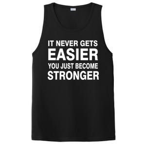 It Never Gets Easier You Just Become Stronger PosiCharge Competitor Tank