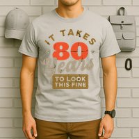 It Takes 80 Years To Look This Fine T-Shirt