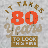 It Takes 80 Years To Look This Fine T-Shirt