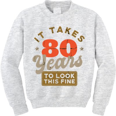 It Takes 80 Years To Look This Fine Kids Sweatshirt