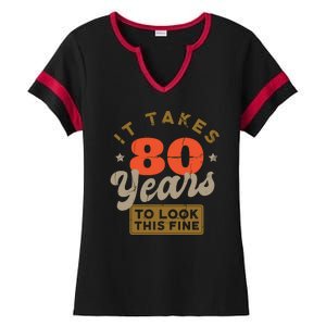 It Takes 80 Years To Look This Fine Ladies Halftime Notch Neck Tee